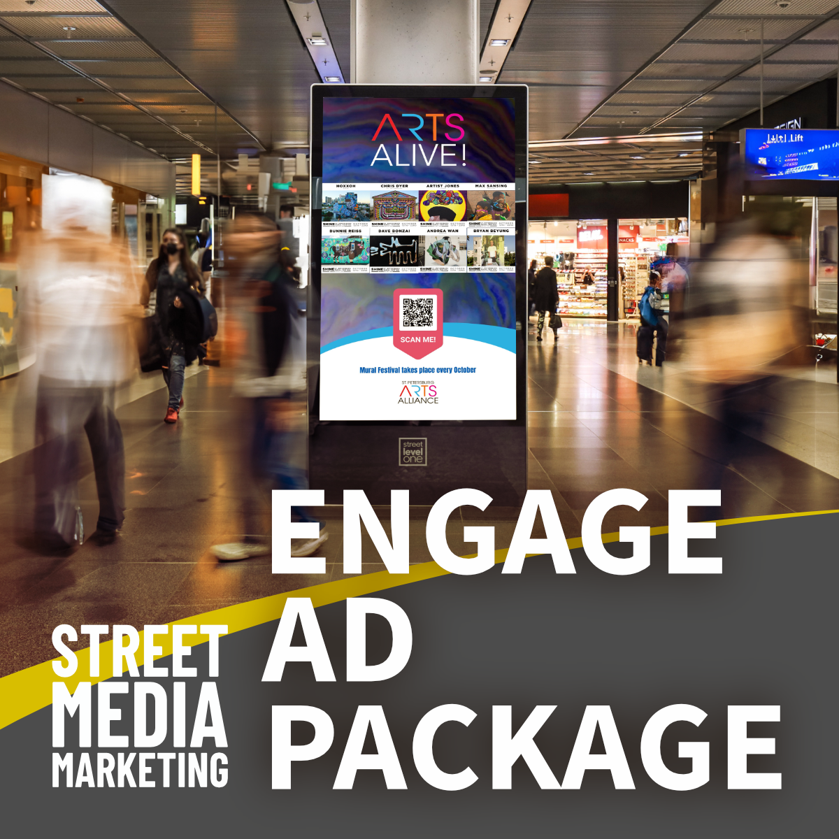 Digital display in a busy indoor setting with 'Arts Alive!' advertisement and text overlay 'Engage Ad Package'.